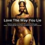 Rihanna - Love The Way Lie (Mashup) Ft. Burna Boy, Joeboy, Tiwa Savage &. Asake